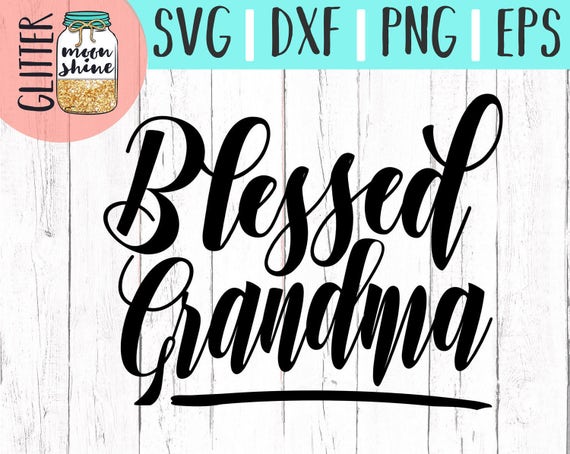 Download Blessed Grandma svg eps dxf png Files for Cutting Machines