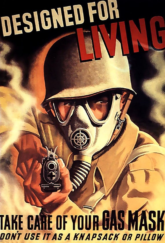 Gas Mask Helmet World War II Military Propaganda Poster