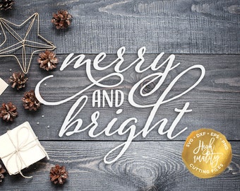 Merry And Bright SVG, Christmas SVG Cut File, Merry Christmas SVG, Winter Svg Cut File, Holiday Svg, Christmas Lettering, Christmas Clipart