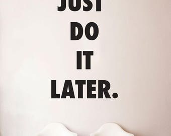 Just do it later | Etsy