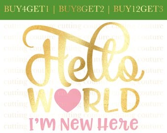 Hello World Svg Cutting File New Baby Girl Svg Cutting File I'm New Here Svg Silhouette Cutting File Cricut Cutting File SVG DXF PNG File