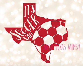 It's Soccer Ya'll SVG, texas soccer svg, soccer mom svg, soccer brother svg, texas sports svg, texas sports decor, instant download