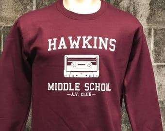 Hawkins Middle School AV Club Sweatshirt - Stranger Things Sweatshirt Pullover - Stranger Things Tee Shirt - Eleven - Hopper - UNISEX
