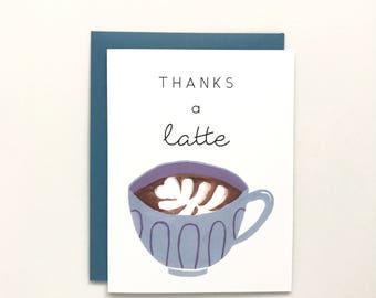 Thanks A Latte - Thank You Card