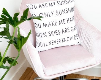You Are My Sunshine Pillow | Modern Sleek Home Decor | Handmade Children's Lyrics Gift | Gift for Her | Unique Accent for Grandparents