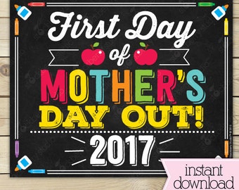 First Day of Mother's Day Out Sign Printable - 1st Day of School Sign - First Day of School Sign - Photo Props - Mothers Day Out Sign