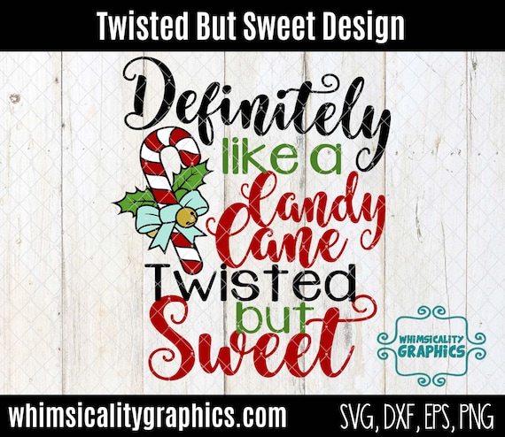 Download Digital File Definitely Like a Candy Cane Twisted But Sweet