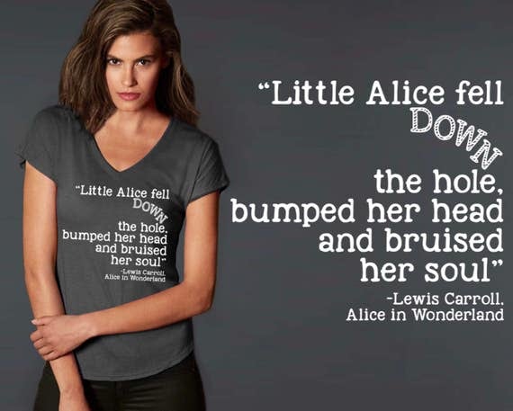 Little Alice Fell Down the Hole | Alice in Wonderland | T-shirt | Quote Shirt | Quote T-shirt | Inspirational T-shirt | Korena Loves