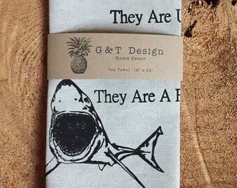 Do Sharks Complain About Monday? Screen Printed 100% Linen Tea Towel,Mature Typography ,Humorous Quote, Shark Week, Shark Lover's Gift