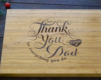 Personalized Fathers's Day Cutting Board, Thank You Dad Cutting Board, Wedding Bridal Shower Gift for Dad or Fathers, Birthday Present