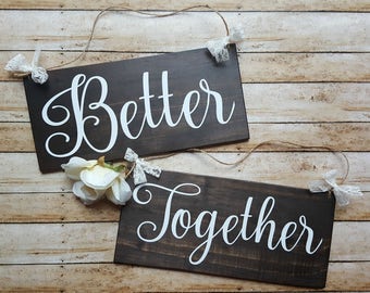 Better Together Rustic Wedding Signs, Wooden Wedding Signs, Wedding Chair Signs, Photo Prop Signs, Sweet Heart Table Signs, Mr and Mrs Signs