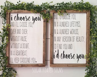 I'd Choose You, I Choose You, Set of 2 // Quote // Wedding // Anniversary // Bedroom Decor // Farmhouse Sign // Rustic // Painted Wood Sign