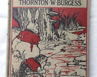 The Adventures of Old Mr Toad by Thornton Burgess; Illustrated by Harrison Cady, 1920, Very Good Condition