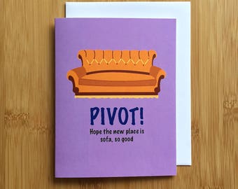 Friends TV show Housewarming card - Ross Pivot Card, Funny, New Home Card