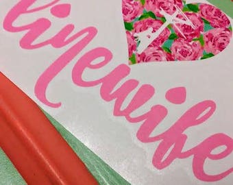 Linewife Decal/Lilly Pulitzer/Lineman/Linewife/Linewife Yeti/RTIC/Window Decal/Wall Decal/Line Worker/Wife/Fathers Day/Electrician/Line Wife