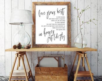 Love Grows Best In Little Houses | Printable Farmhouse Decor | Little House Quote | New Home Gift Print | Entryway Art Print