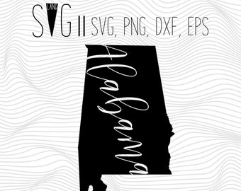 Alabama Svg, State Svg, Font Svg Files For Silhouette For Cricut, SVG EPS PNG Dxf Vector Cutting Files Vinyl Decal, Monogram Svg