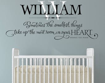 Nursery Wall Decal PERSONALIZED Sometimes the smallest things take up the most room in your heart - Baby Name Monogram - Baby Nursery Decor