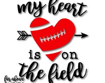 Football My Heart is on the Field with Arrows SVG, EPS, dxf, png, jpg digital cut file for Silhouette or Cricut