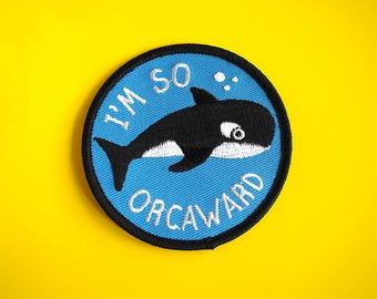 Orca Patch, Whale Iron on Patch, Awkward Patch, Killer Whale Patch, Jacket Patch, Embroidered Patch, Orcaward Patch, Animal Patches, Anxiety