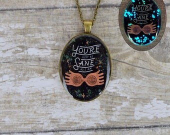 You're Just As Sane As I Am Luna Lovegood Quote Harry Potter Glow Vintage Gold Necklace