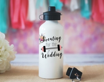 Sweating for the Wedding Water Bottle, Bride Workout Water Bottle, Engagement Gift, Wedding Gift, Bride Gift, Wedding Water Bottle Tumbler