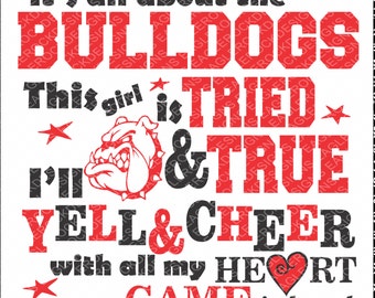 Bulldogs| It's All About The Bulldogs| SVG | DXF| EPS| Cut File| Silhouette | Cricut| Bulldog Mascot| Cheer| Mom| Vector File