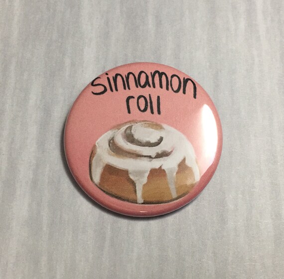 Aesthetic button Sinnamon Roll 1x3/4 inch puns aesthetic