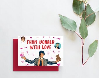 from donald with love greeting card // donald trump card // funny valentines day card // trump greeting card // hand lettering // printed