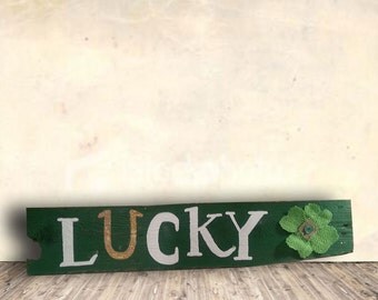 Happy St. Patrick's Day Sign - 4 Leaf Clover Sign - Lucky Sign - St. Patrick's Day Decor - Birthday Gift Idea