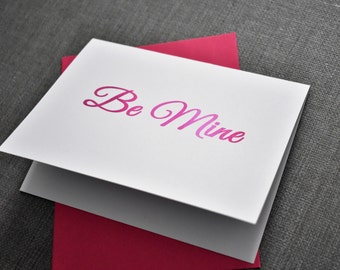 Valentines Day Card - Foil Print - Be Mine - Girlfriend/Boyfriend - Valentines