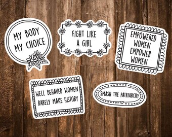 Feminist Sticker Pack - Feminism Sticker/Womens March Rights/Feminist Quotes Af/Lesbian Stickers Gift - My body my choice/Fight like a girl