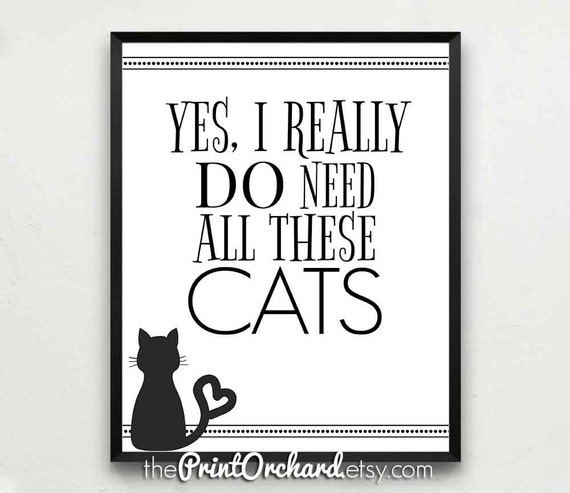 Items similar to Cat Lady Printable - Yes, I Really Do Need All These ...