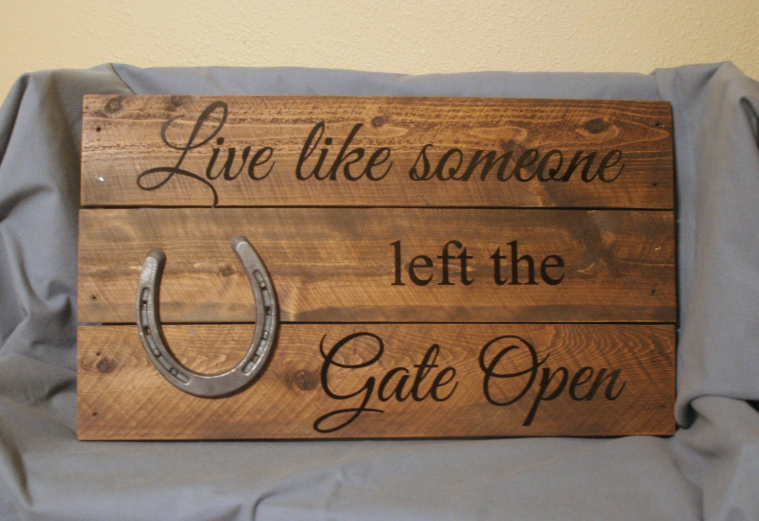 Live Like Someone left the Gate Open Western Rustic Pallet