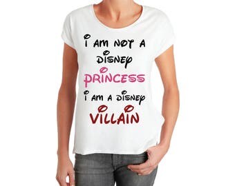 I am not, a princess, I am a DISNEY, Villain, SVG, Cricut Files, Silhouette Files, Cameo, Vector, T-shirt,Iron On