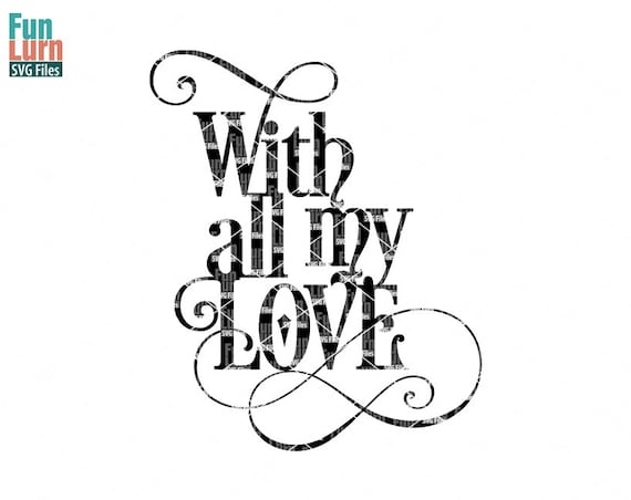 Download With all my love SVG swirl Love word art Christmas