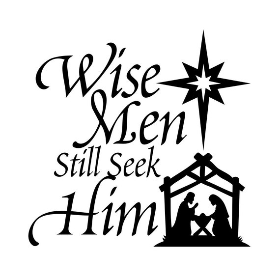 Wise Men Still Seek Him Christmas Phrase by VectordesignStudio