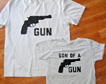 Gun, Sun Of A Gun, Fathers Day Gift, Fathers Day, Father Son Matching Shirts, Dad and Son, Dad and Baby Matching Shirts, Daddy and Son