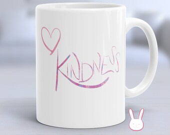 Kind - Kindness - Kindness Mug - Kindness Cup - Inspirational Mug - Religious Mug - Christian Mug - Motivational Mug - Kindness Is Gangster