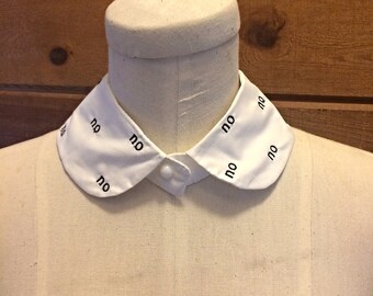 I said no, Embroidered detachable collar