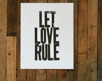 Love Art Black Simple Letterpress Print, 8 x 10 Poster, Let Love Rule
