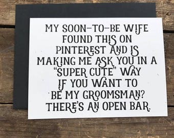 Funny Groomsmen Cards with Envelopes, for Groomsman, Best Man, Ring Bearer, Wedding Party, Pinterest, Open Bar, Gift, Greeting Card