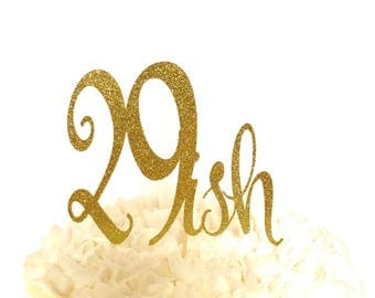 29ish cake Topper/ 30th Birthday Cake Topper/ birthday cake topper