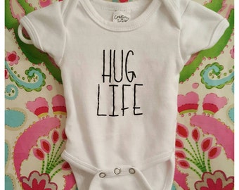 hug life baby shirt