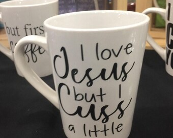 I love Jesus but I Cuss a little