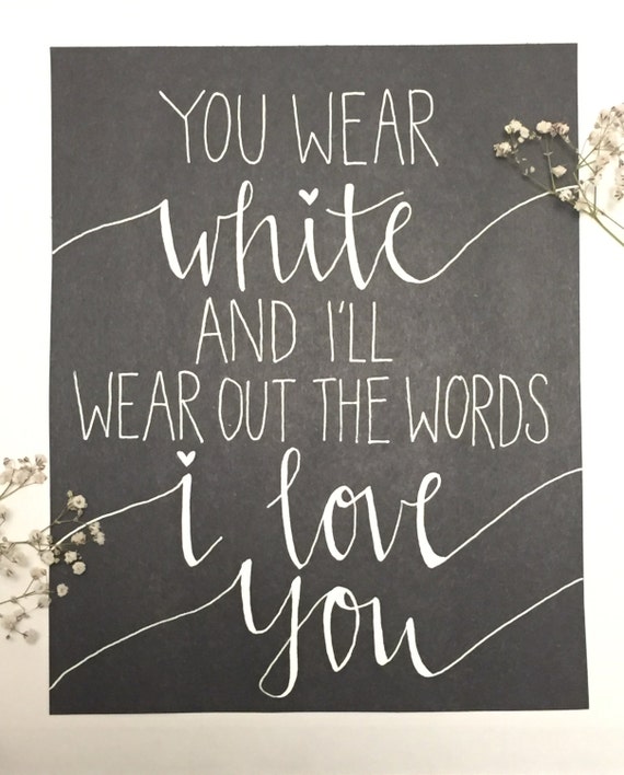 Items similar to handwritten you wear white chalkboard sign, rustic wedding sign, guestbook sign