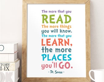 Dr Seuss Quote, The more that you read the more things, Colorful Wall Art, Playroom Print, Reading Quote, Children's Printable, Dr Seuss Art