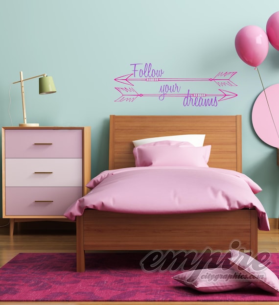 Follow Your Dreams Wall Art, Arrows Wall Decal, Motivational Vinyl Decal, Girl Power wall art