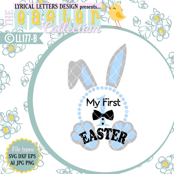 Download My First Easter Baby Boy Bunny Ears Rabbit Feet LL177 B SVG
