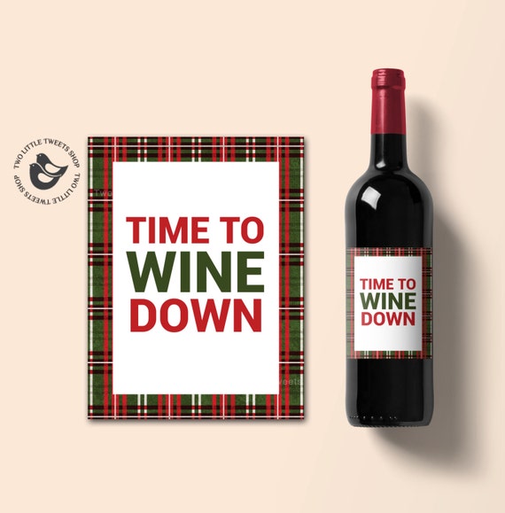 time to wine down funny wine label printable holiday wine